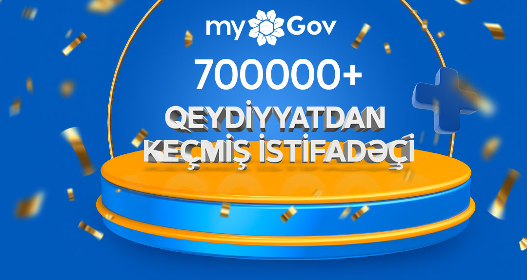 “myGov”da istifadəçi sayı 700 mini keçib