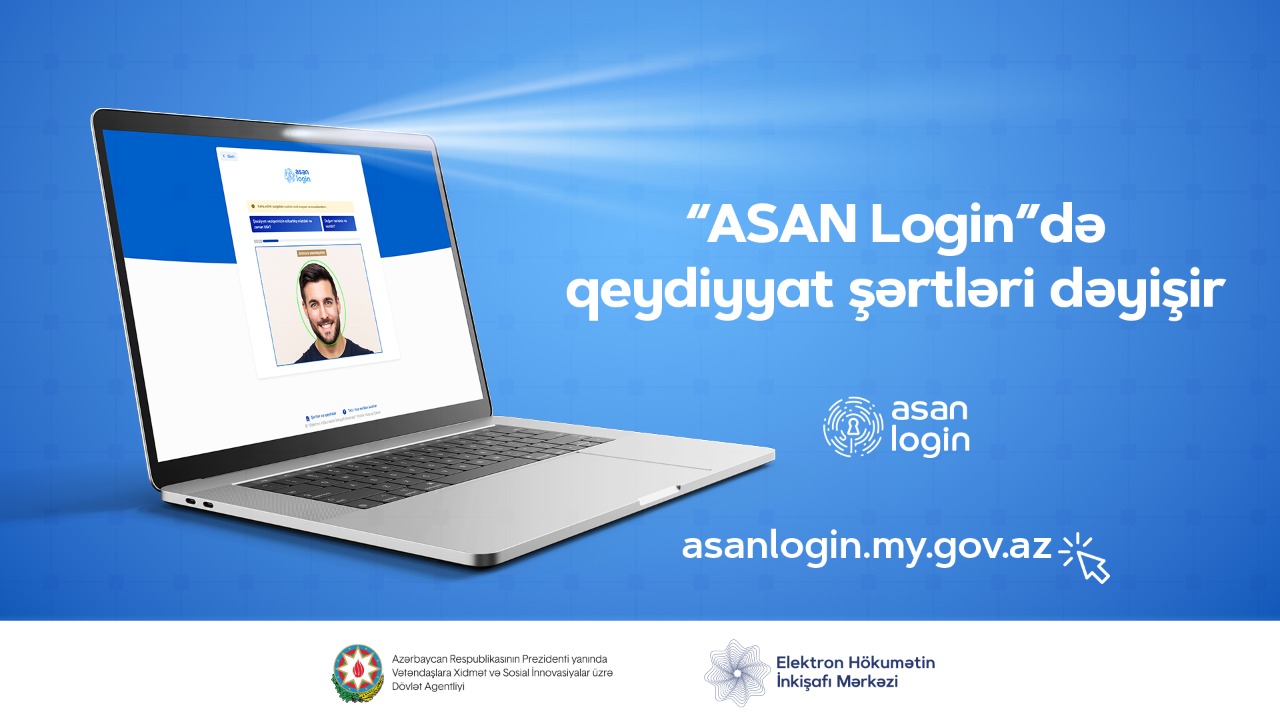 “ASAN Login”də qeydiyyat şərtləri dəyişir