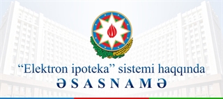 “Elektron ipoteka” sistemi haqqında ƏSASNAMƏ